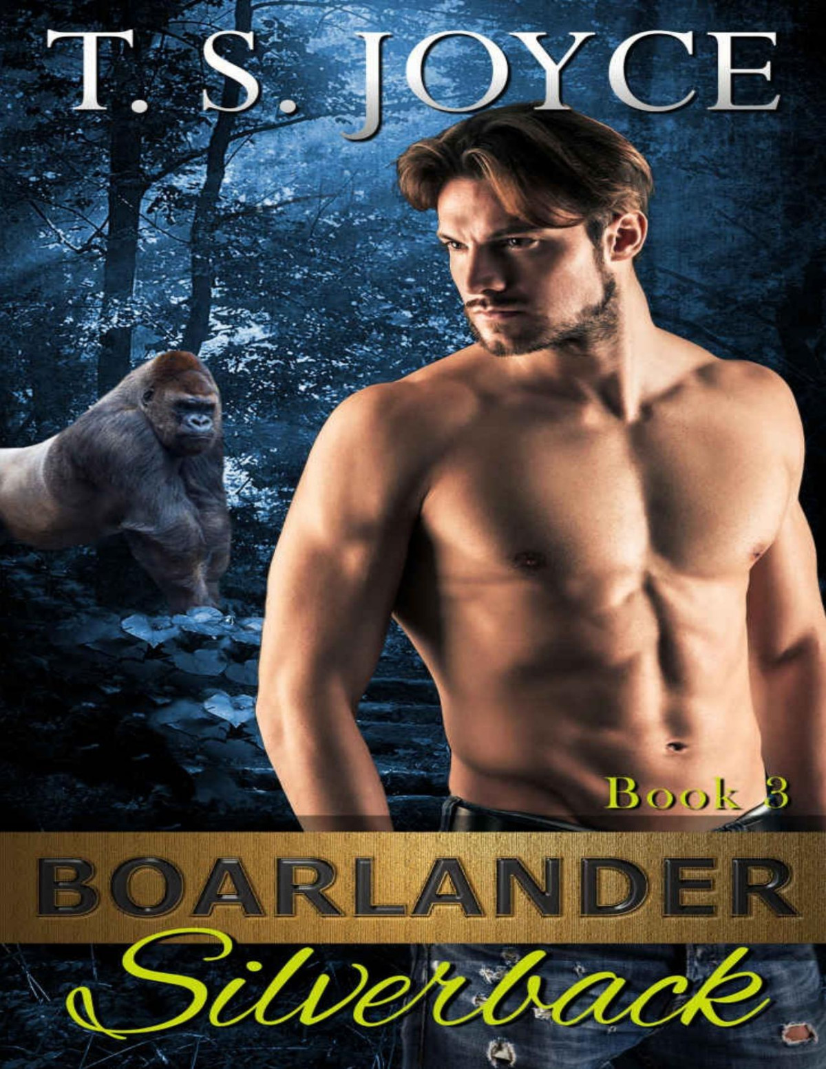 Boarlander Silverback Boarlander Bears Book 3 T S Joyce
