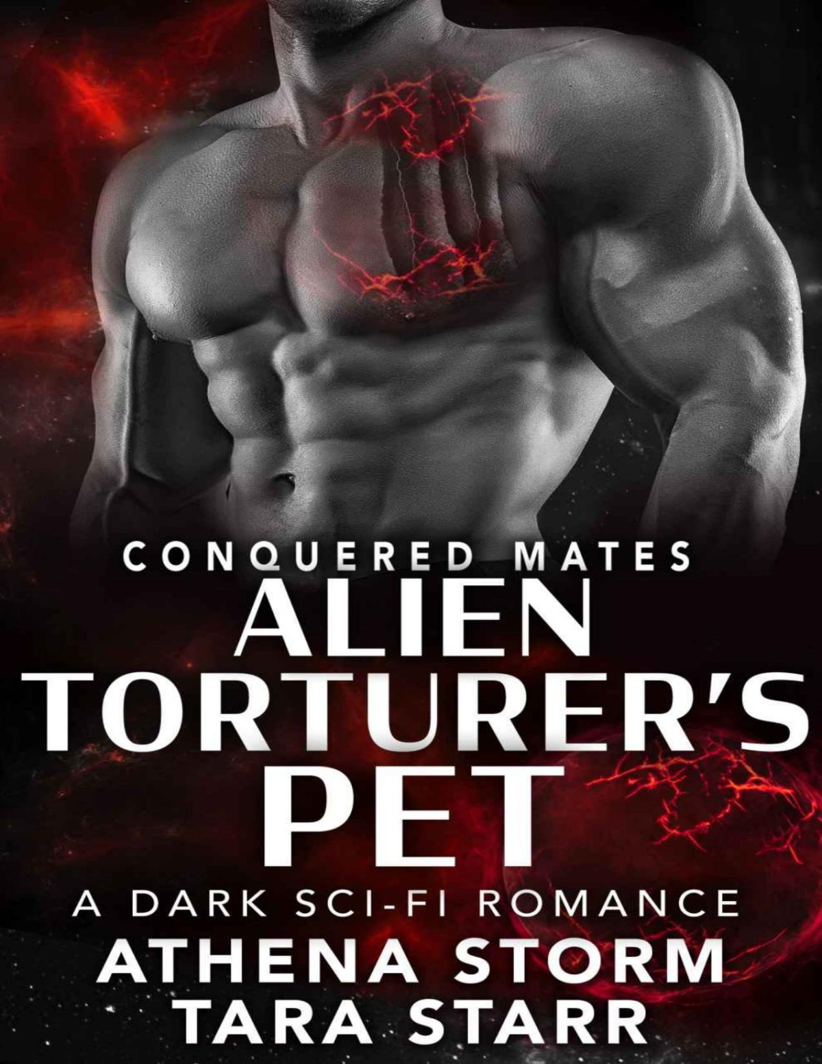 Alien Torturers Pet A Dark Scifi Romance Conquered Mates Book 4 Athena Storm Tara Starr