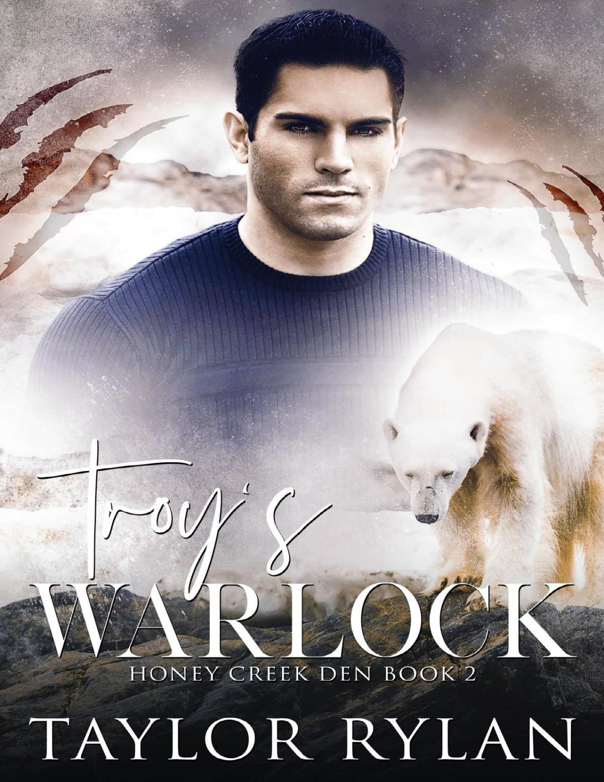 Troys Warlock Honey Creek Den Book 2 Rylan Taylor