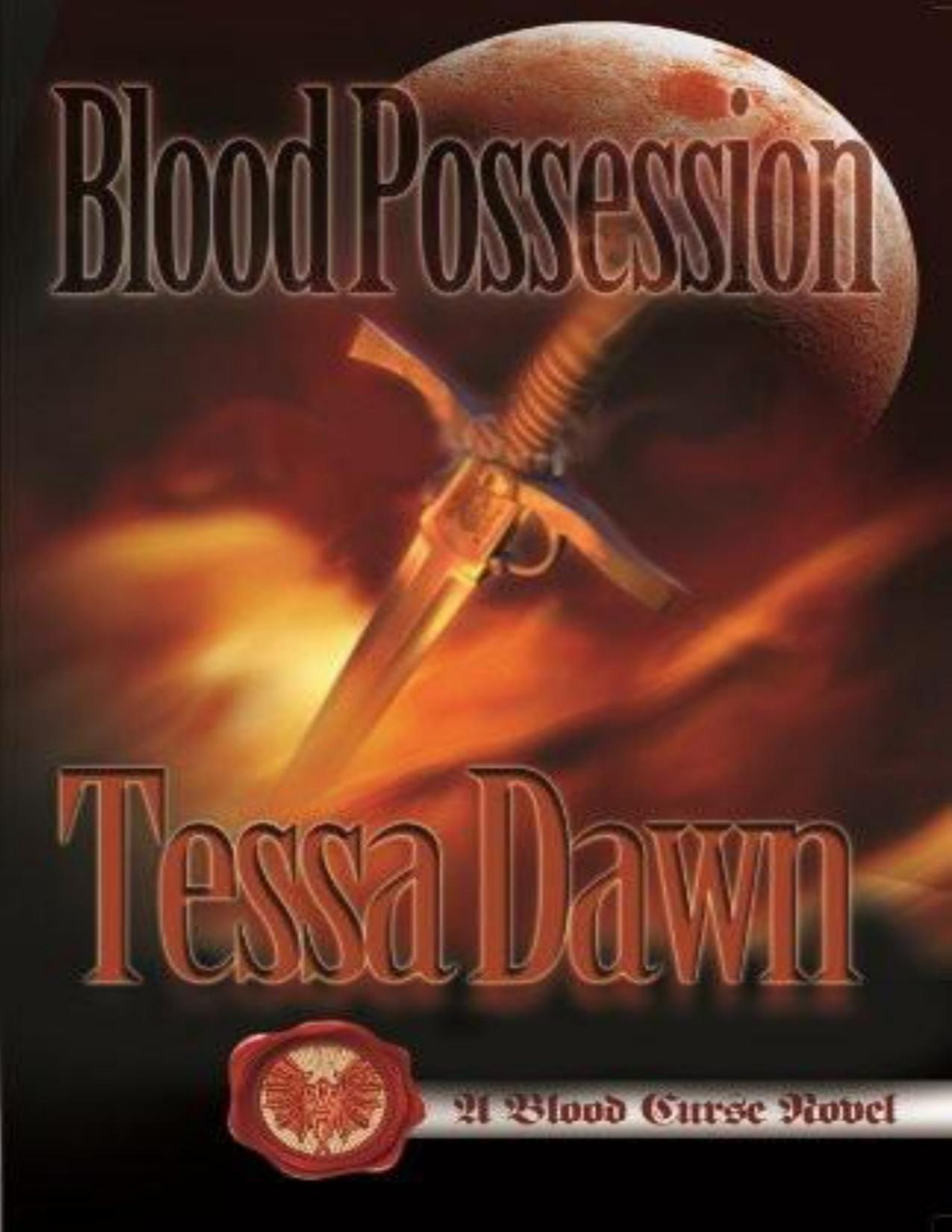 Blood Possession Blood Curse Book 3 Tessa Dawn