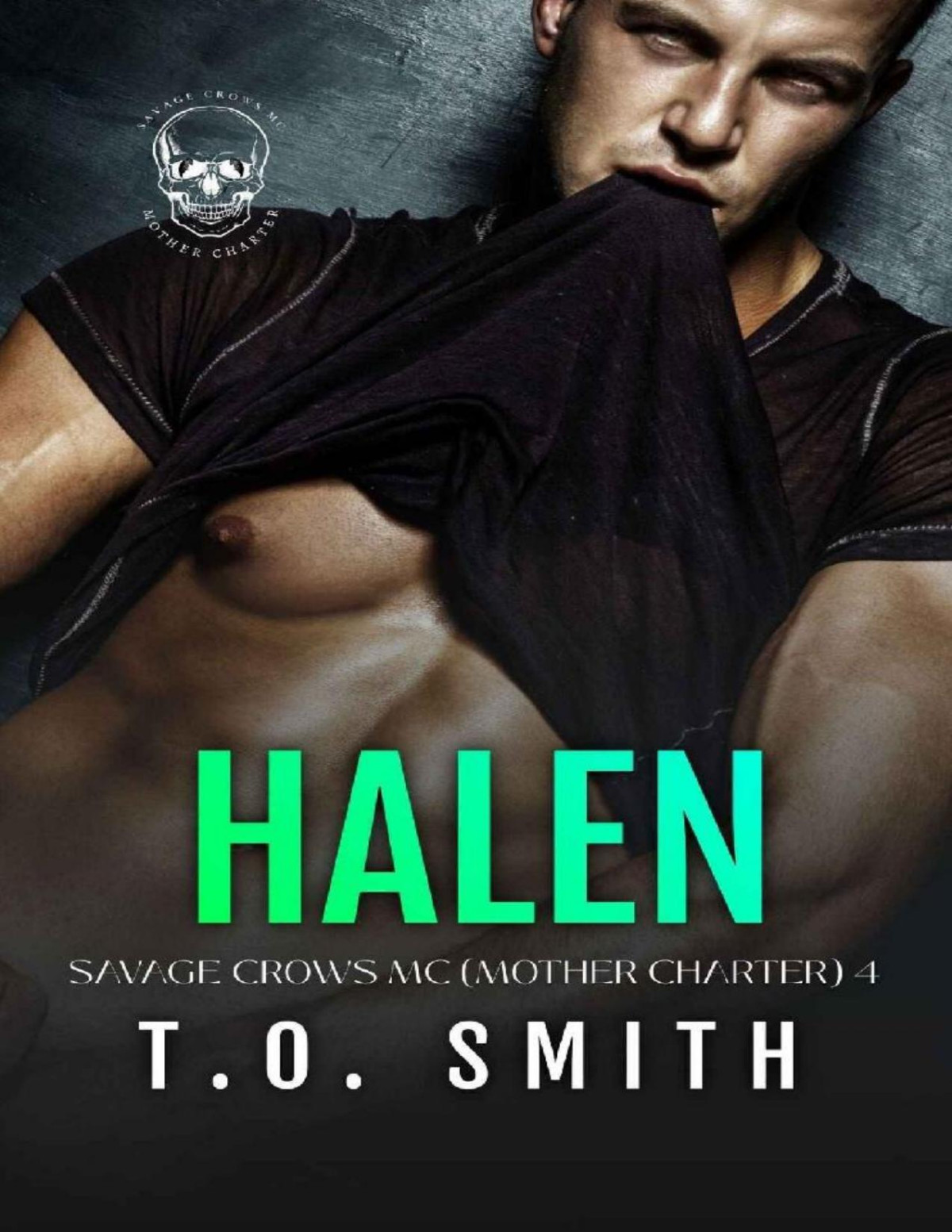 Halen An Mc Romance Savage Crows Mc Mother Charter Book 4 To Smith