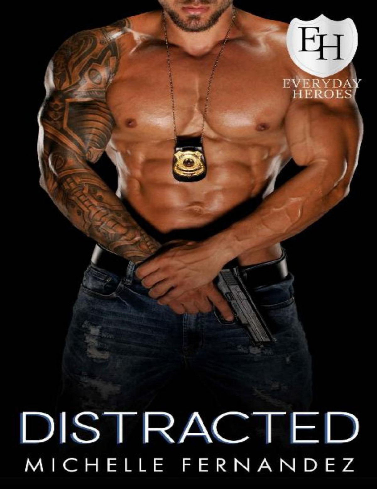 Distracted An Everyday Heroes Novel The Everyday Heroes World Michelle Fernandez Kb Worlds