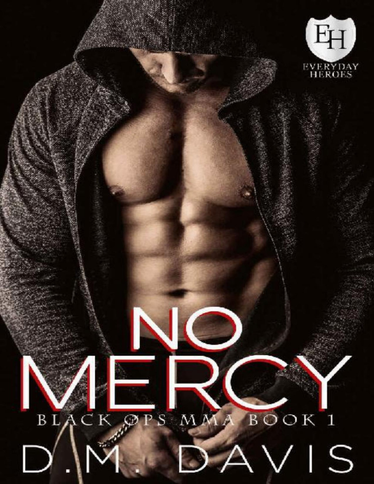 No Mercy An Everyday Heroes World Novel The Everyday Heroes World Dm Davis Kb Worlds