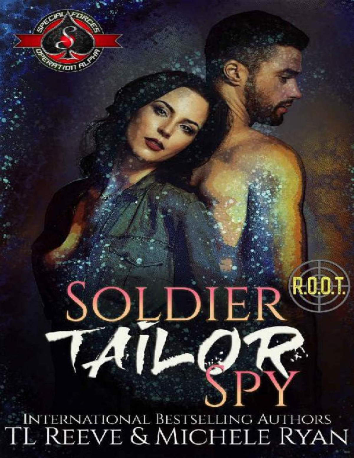 Soldier Tailor Spy Special Forces Operation Alpha Root Crossover Tl Reeve Michele Ryan Operation Alpha