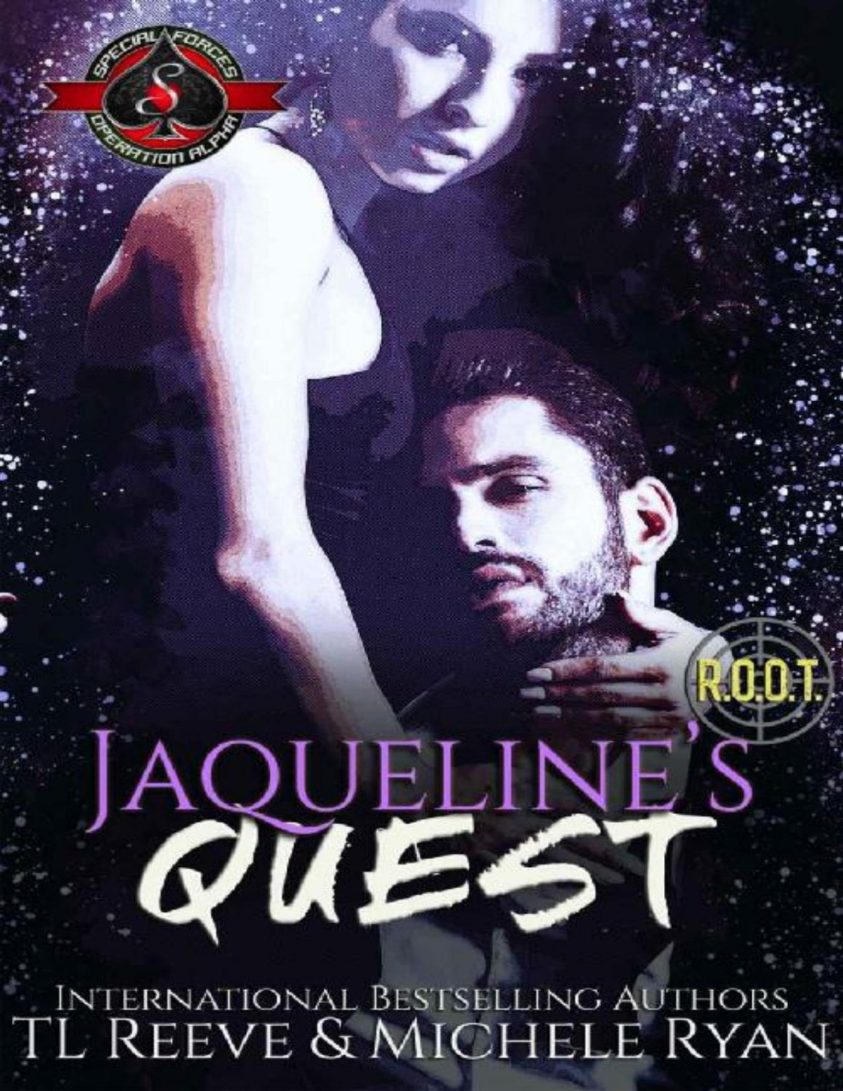 Jacquelines Quest Special Forces Operation Alpha Project Root Book 4 Tl Reeve Michele Ryan Operation Alpha