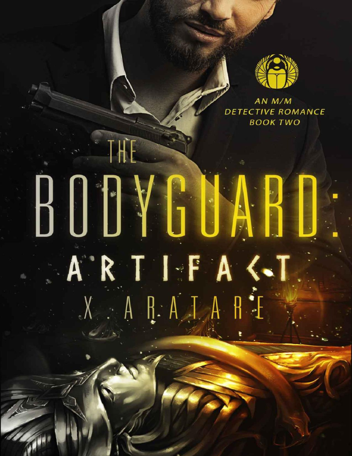 The Bodyguard The Artifact Book 2 A Gay Detective Romance X Aratare
