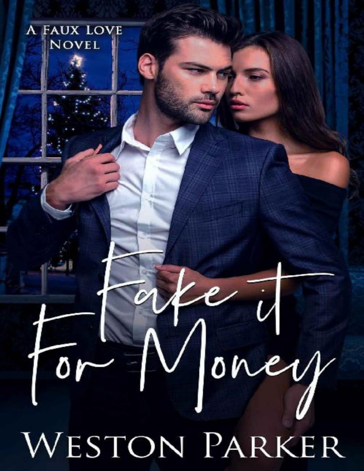 Fake It For Money Weston Parker