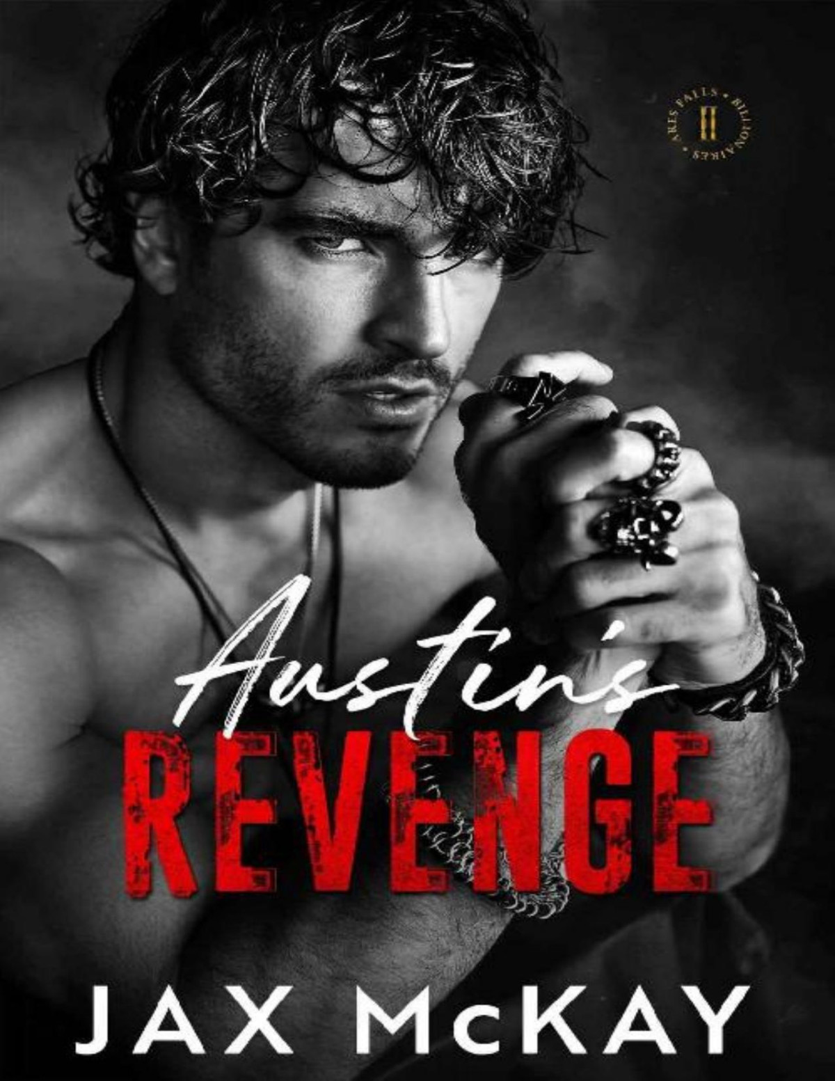 Austins Revenge Ares Falls Billionaires Book 2 Jax Mckay