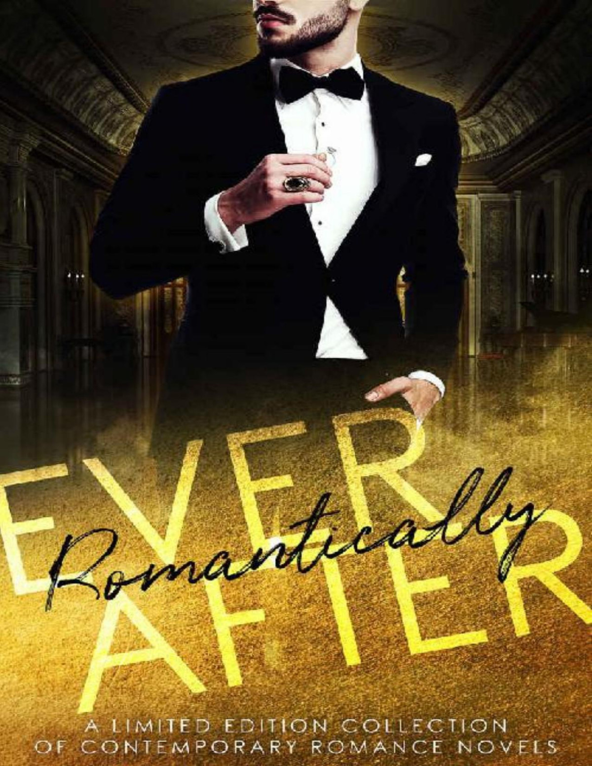 Romantically Ever After A Limited Edition Collection Of Contemporary Romance Novels April Canavan