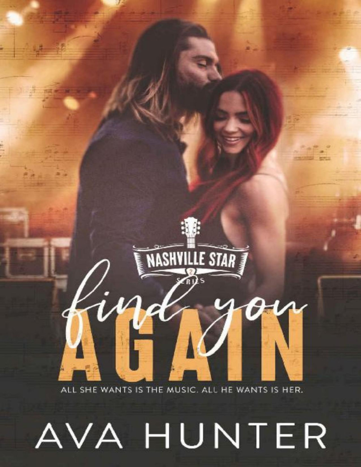 Find You Again A Forced Proximity Second Chance Country Romance Nashville Star Series Book 2 Ava Hunter