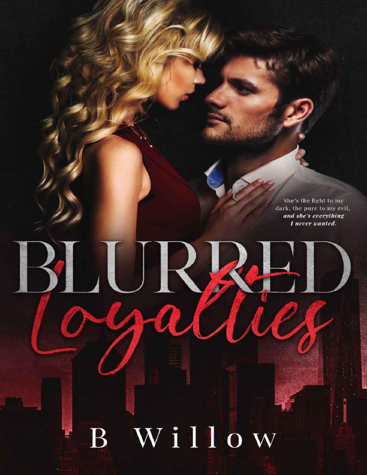 Blurred Loyalties B Willow