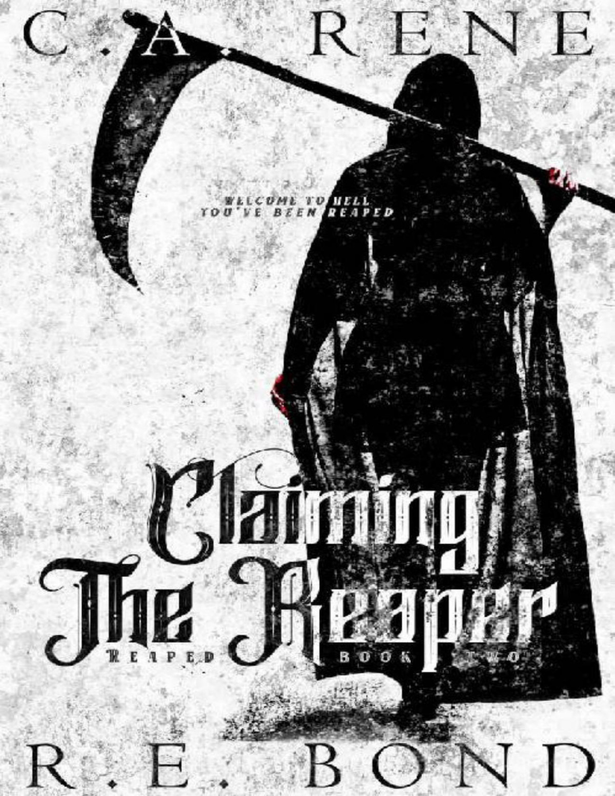 Claiming The Reaper Reaped Book 3 Ca Rene Re Bond