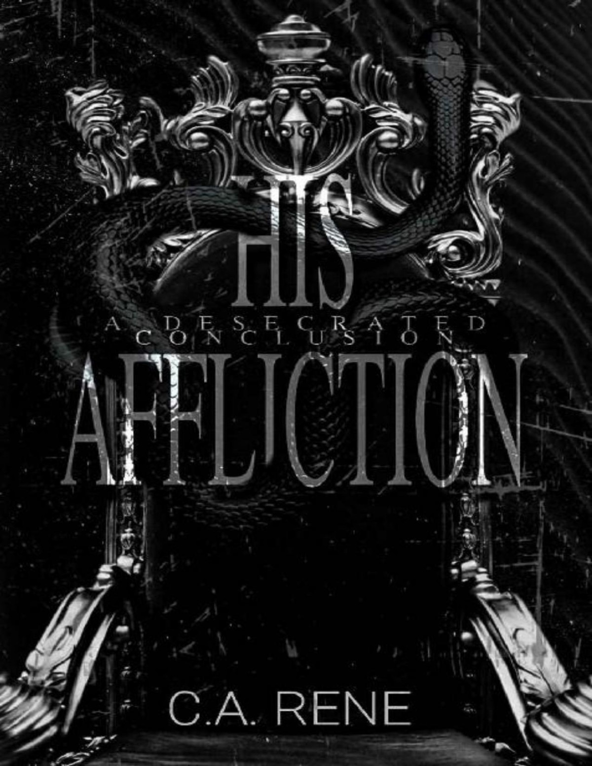 His Affliction A Desecrated Conclusion Ca Rene
