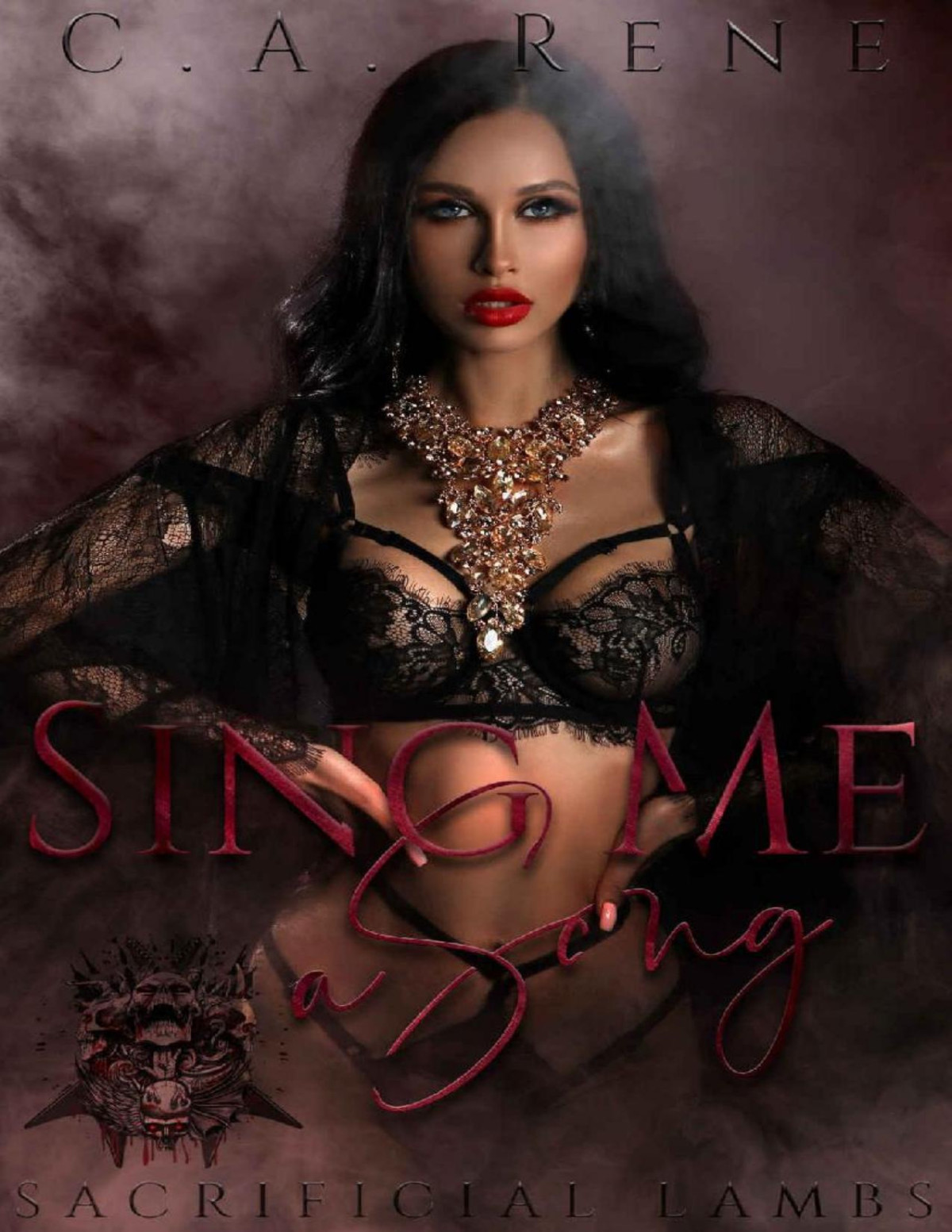 Sing Me A Song Sacrificial Lambs Book 1 Ca Rene