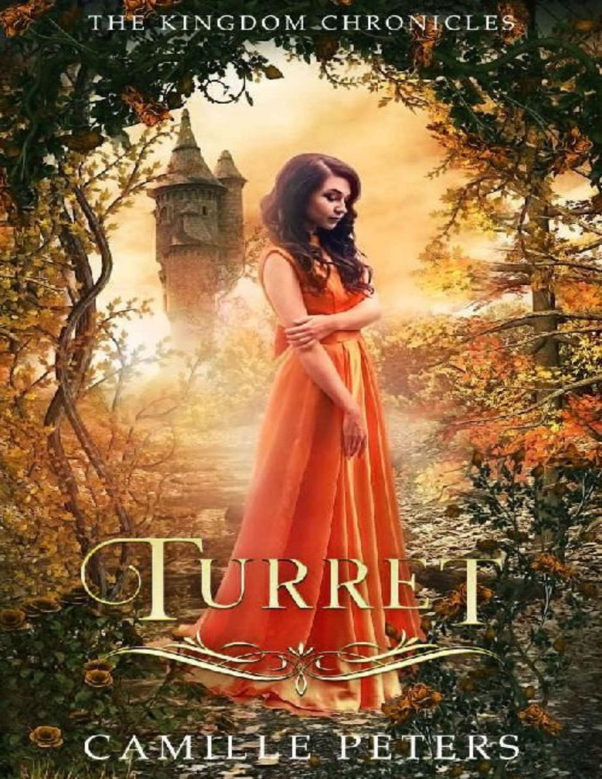 Turret The Kingdom Chronicles Book 8 Camille Peters