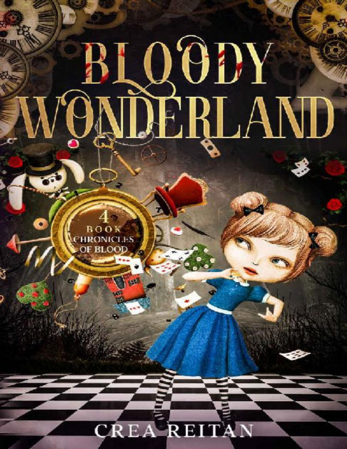 Bloody Wonderland Chronicles Of Blood Book 4 Crea Reitan