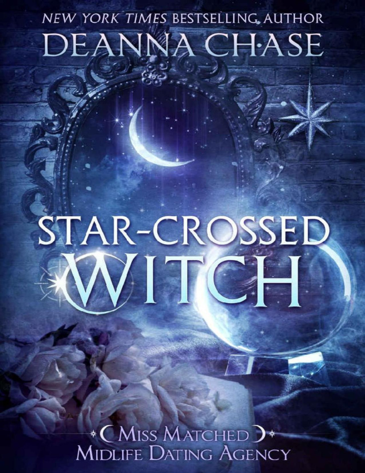 Starcrossed Witch Miss Matched Midlife Dating Agency Book 1 Deanna Chase