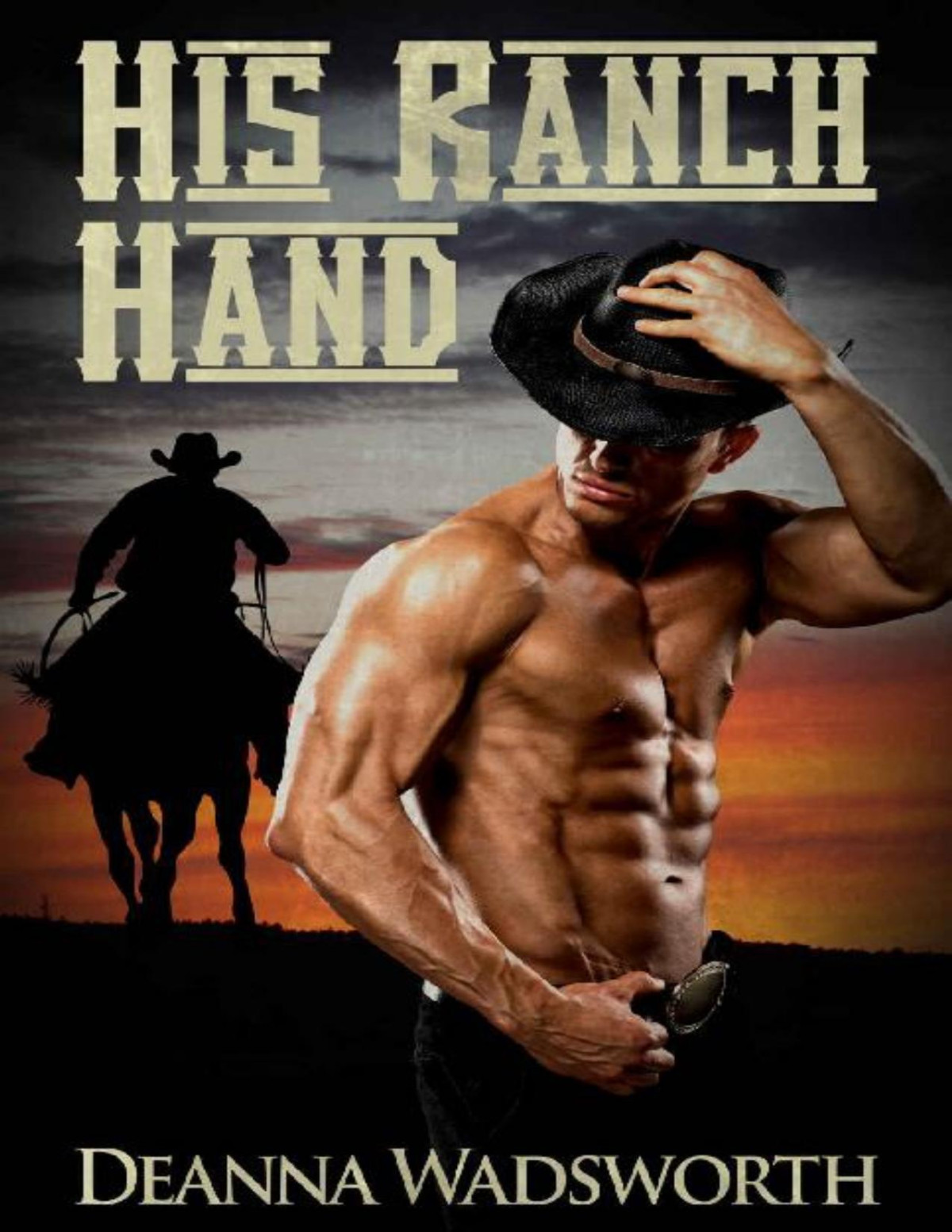 His Ranch Hand Western Passions Book 1 Deanna Wadsworth