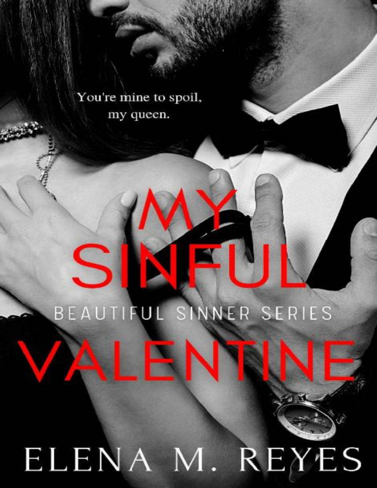 My Sinful Valentine A Beautiful Sinners Collection Elena M Reyes
