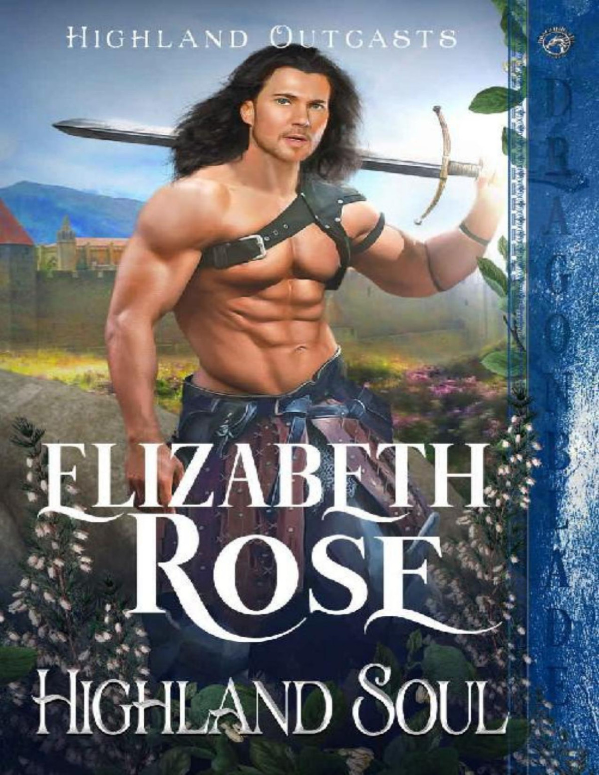Highland Soul Highland Outcasts Book 1 Elizabeth Rose