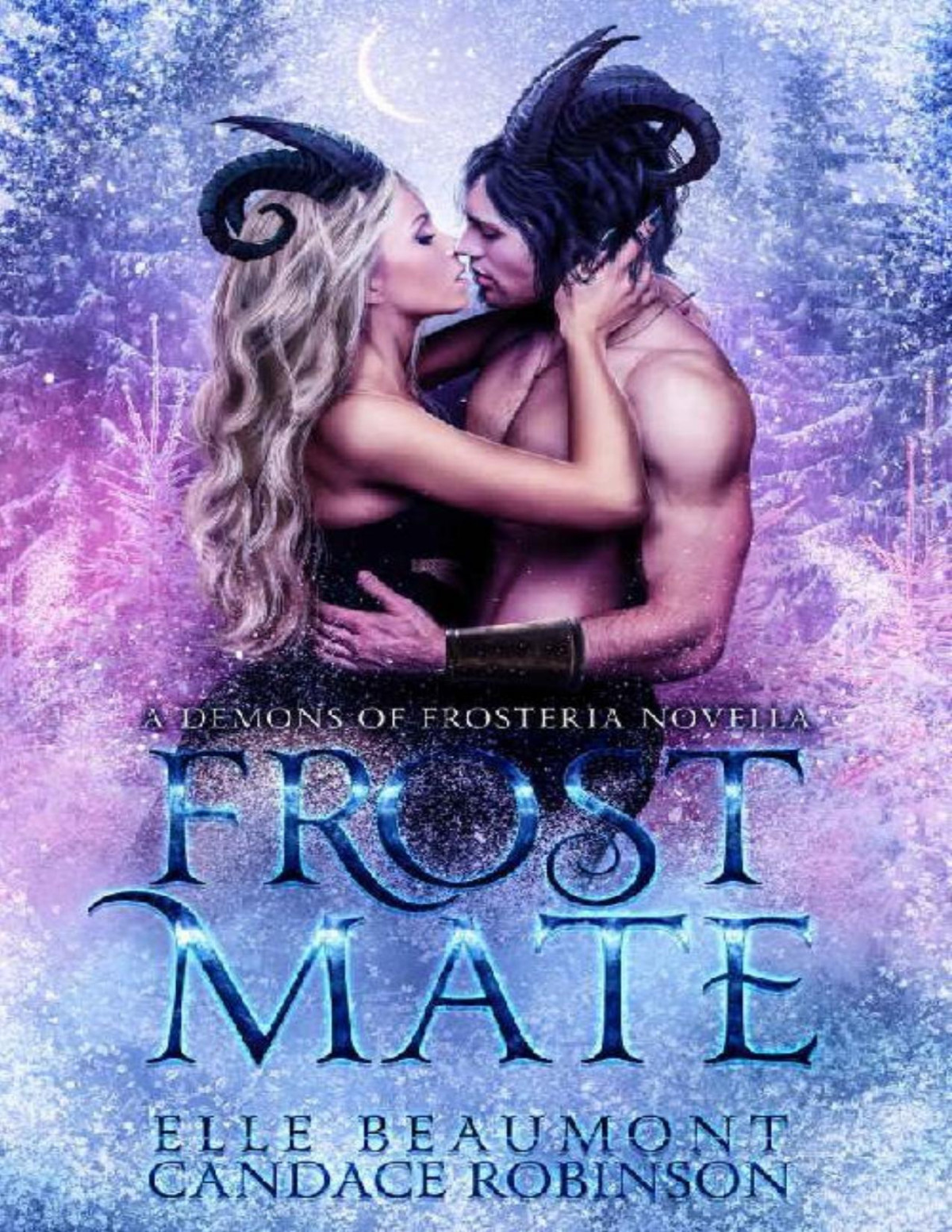 Frost Mate Demons Of Frosteria Elle Beaumont Candace Robinson