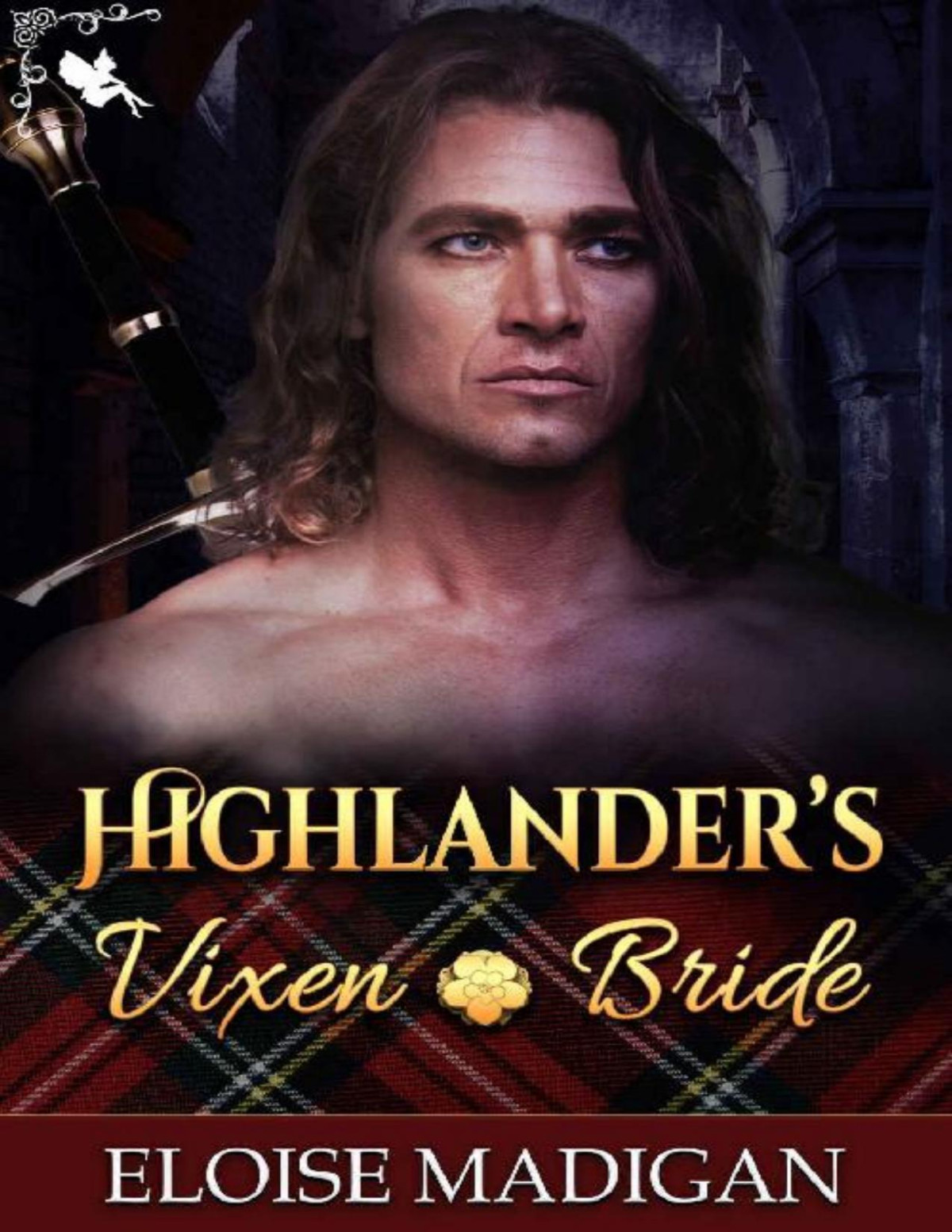 Highlanders Vixen Bride A Medieval Historical Romance Novel Eloise Madigan