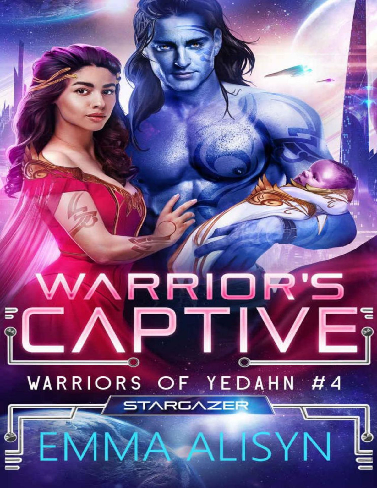 Warriors Captive A Warrior Alien Abduction Sci Fi Romance Warriors Of Yedahn Book 4 Emma Alisyn Sora Stargazer