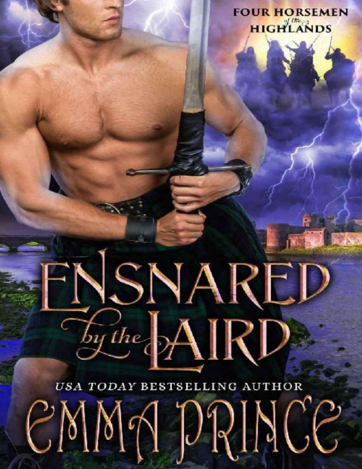 Ensnared By The Laird Four Horsemen Of The Highlands Book 1 Emma Prince