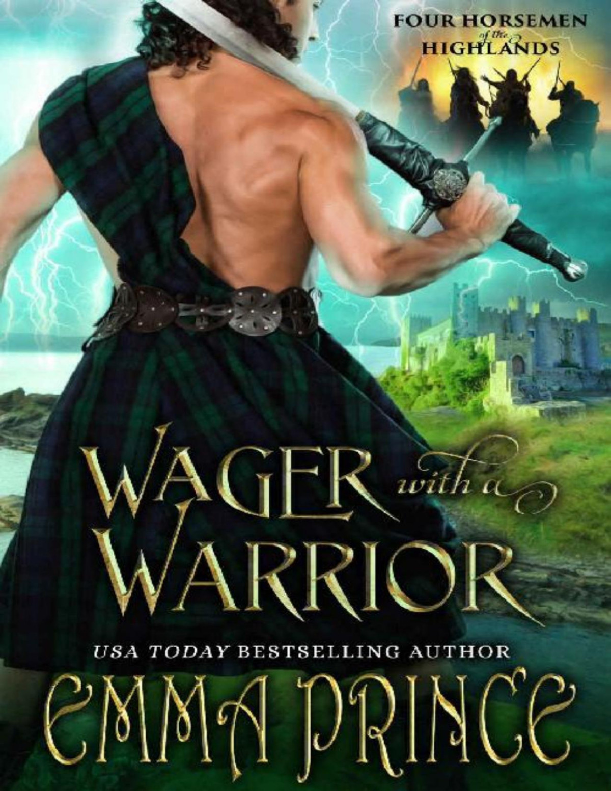 Wager With A Warrior Four Horsemen Of The Highlands Book 2 Emma Prince