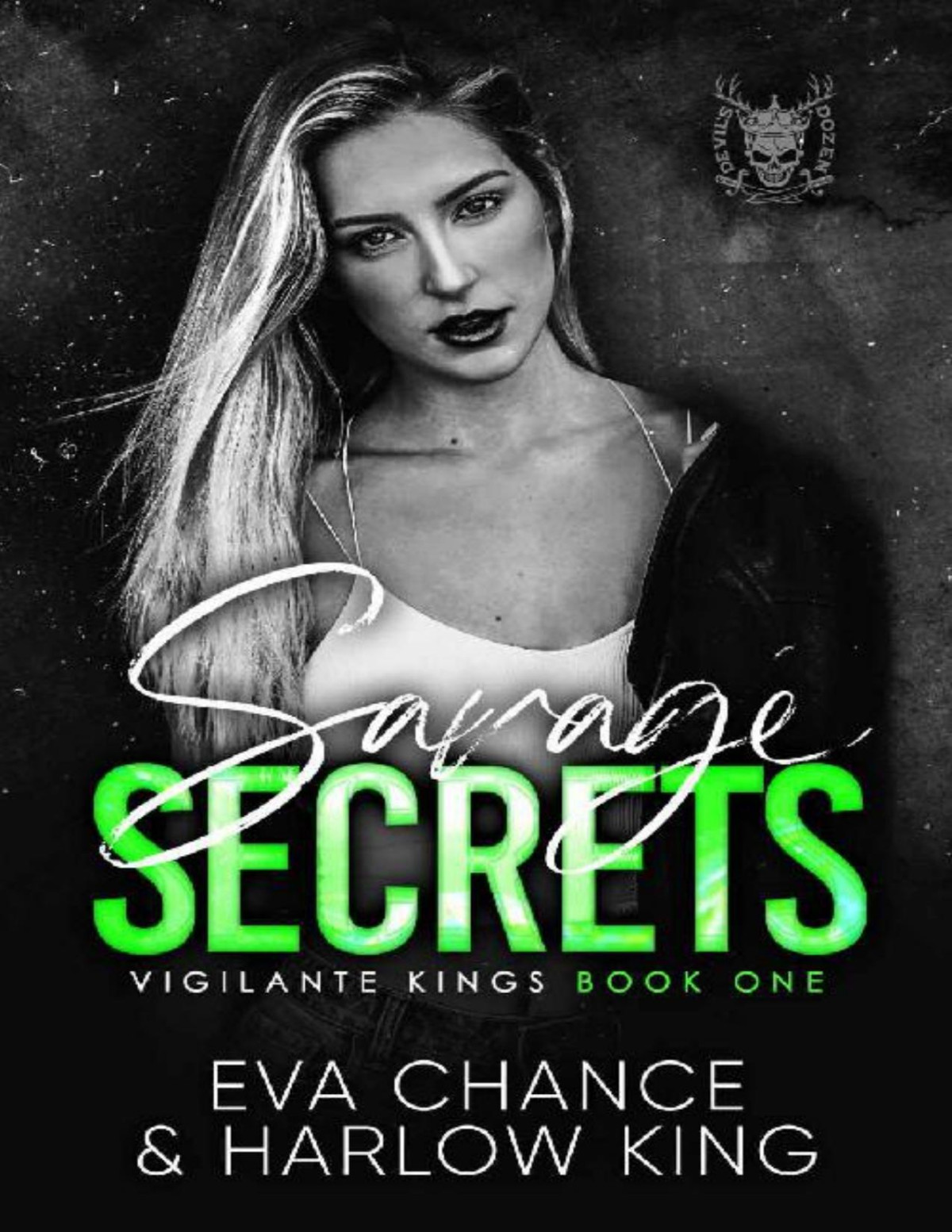 Savage Secrets Vigilante Kings Book 1 Eva Chance Harlow King