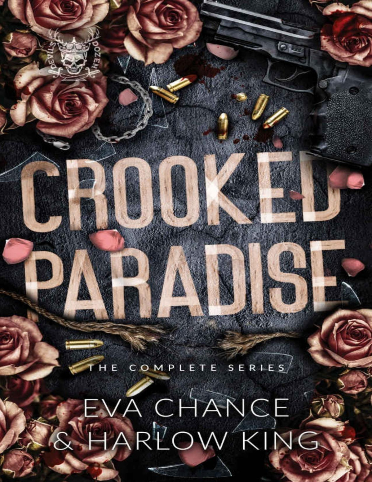 Crooked Paradise The Complete Series Chance Eva King Harlow