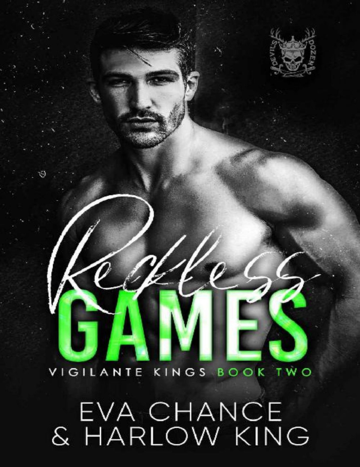 Reckless Games Vigilante Kings Book 2 Eva Chance Harlow King