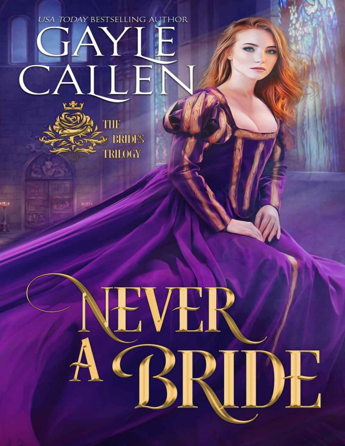 Never A Bride Callen Gayle