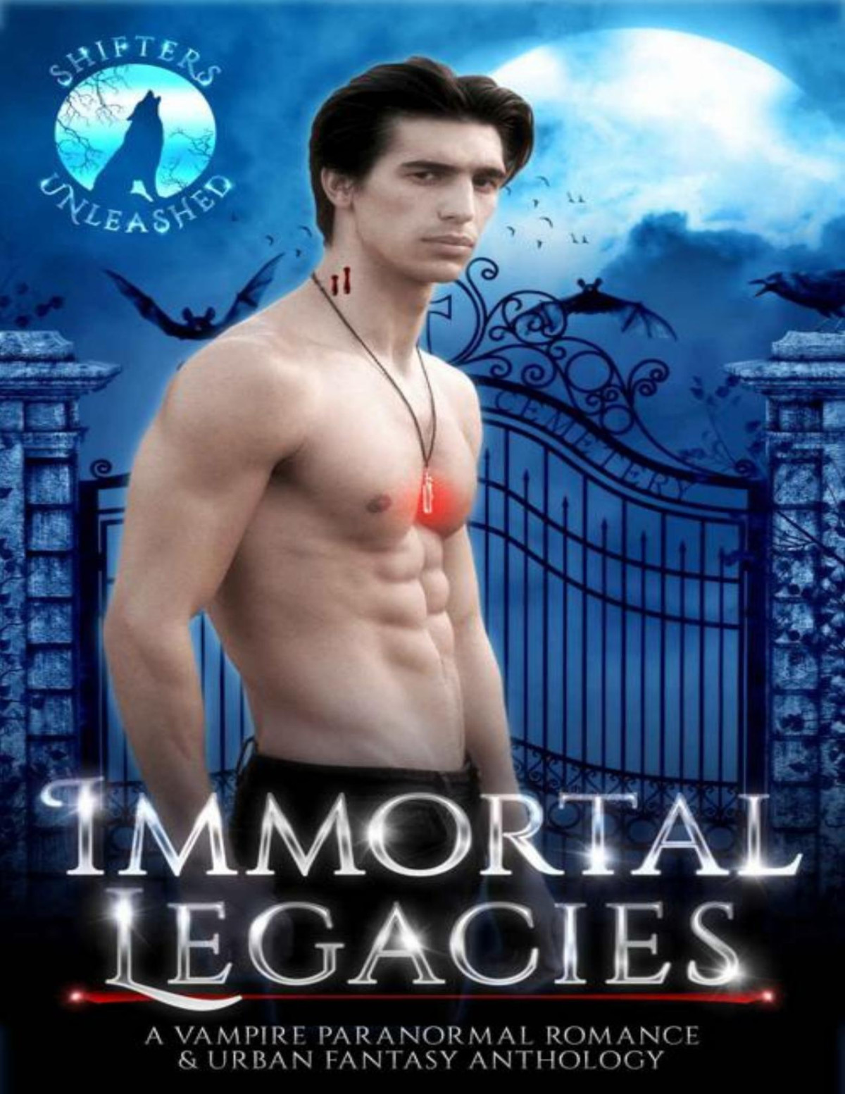 Immortal Legacies A Paranormal Romance Urban Fantasy Vampire Anthology Shifters Unleashed Gina Kincade Shifters Unleashed Erzabet Bishop Cd Gorri Julie Morgan Silvana G Snchez Mia Bishop Julia Mills Ariel Dawn Mckayla Schutt Lulu M Sylvian S K Gregory N Gray Al Kessler Gemma Cates Rebekah R Ganiere