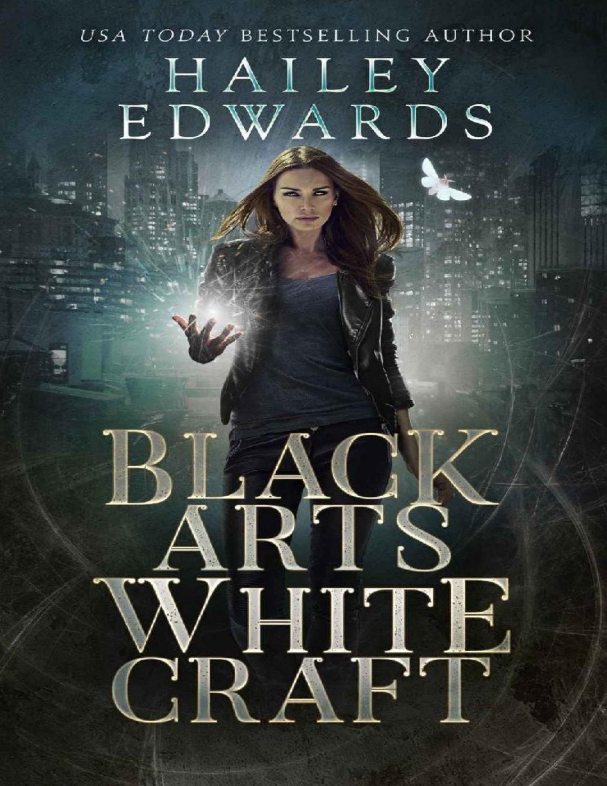Black Arts White Craft Black Hat Bureau Book 2 Hailey Edwards