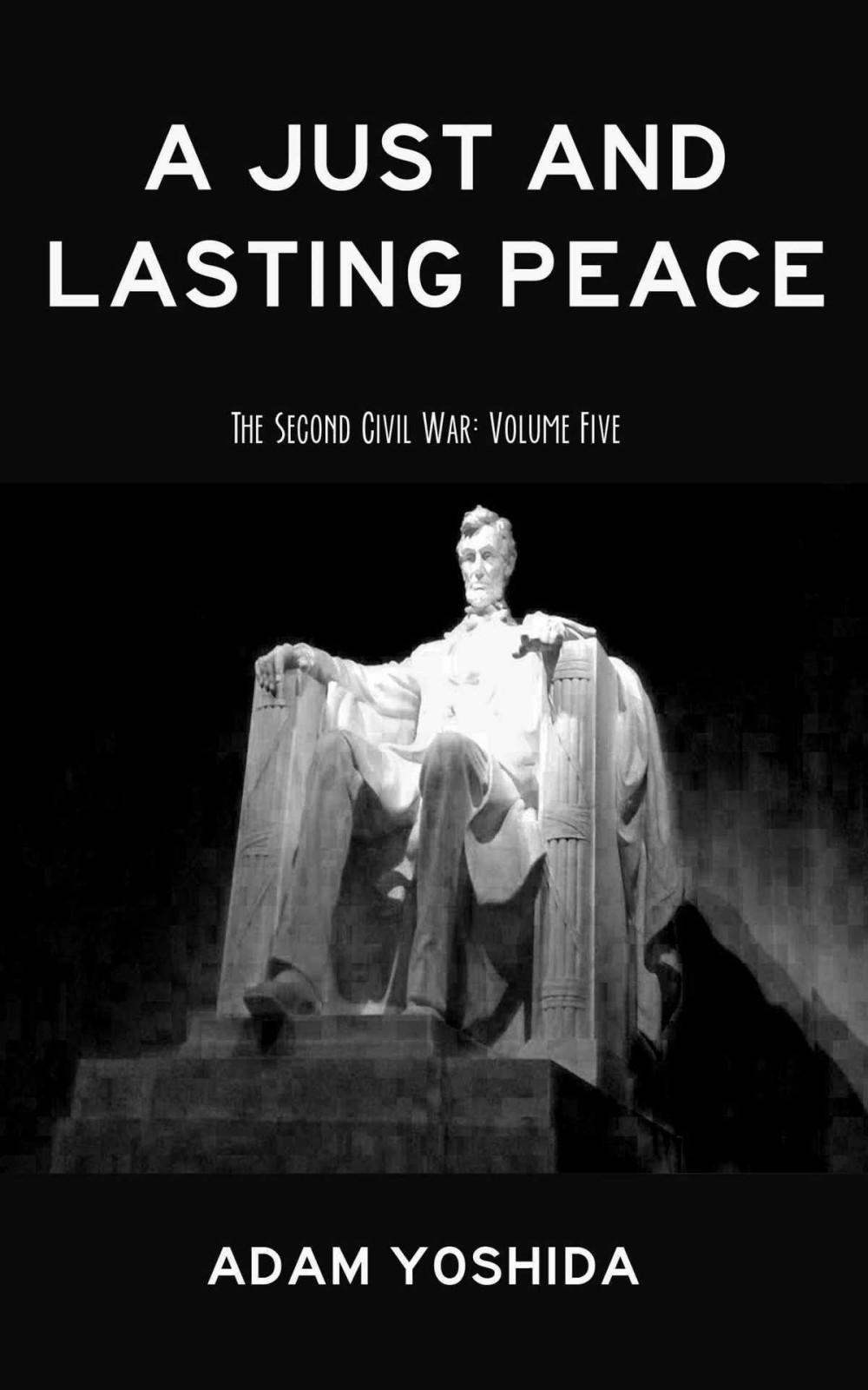 A Just And Lasting Peace Adam Yoshida