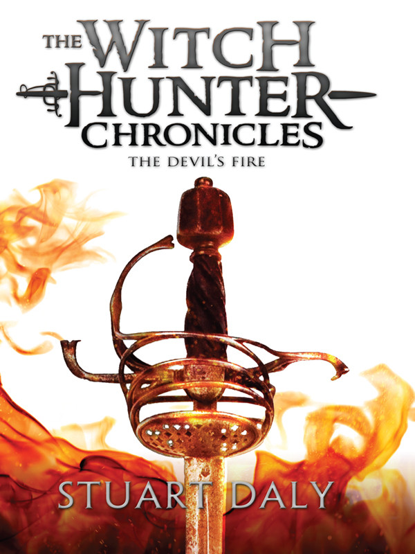 The Witch Hunter Chronicles 3 Stuart Daly