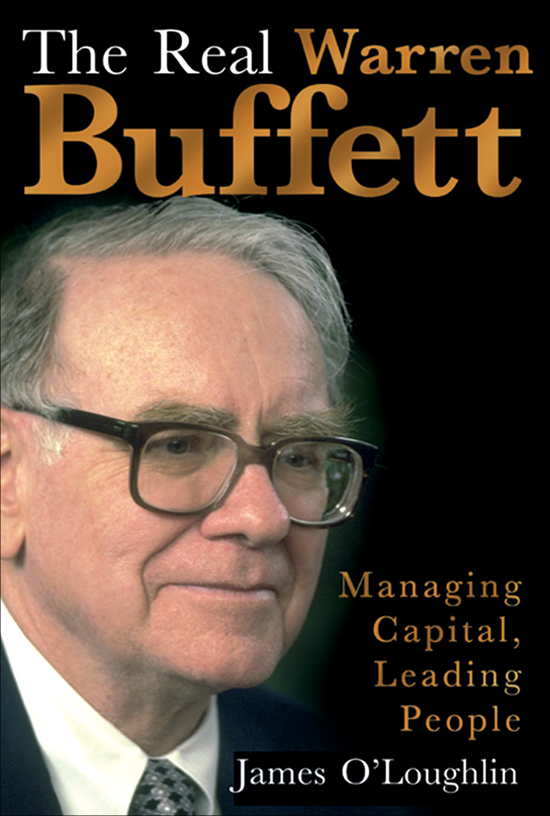 The Real Warren Buffett James Oloughlin
