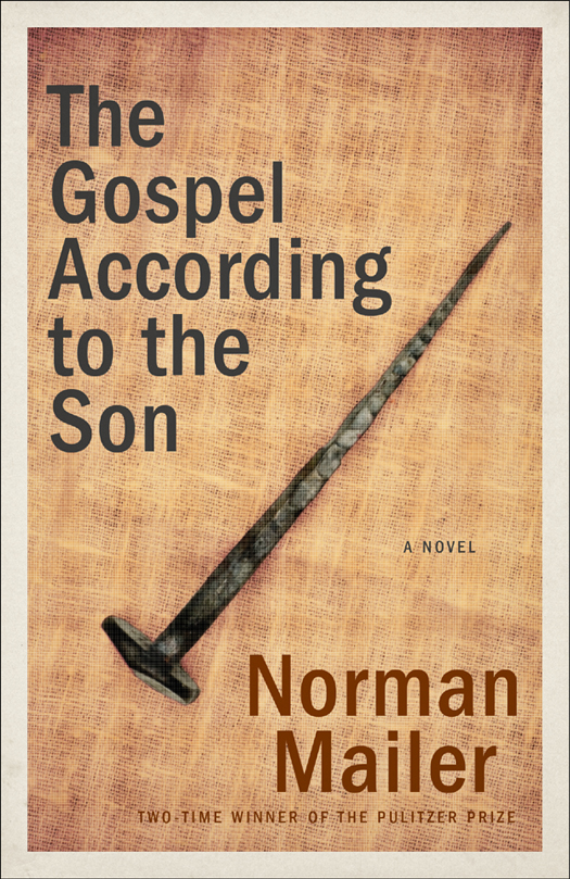 The Gospel According To The Son Norman Mailer