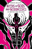 Myths Of Gods And Goddesses In Britain And Ireland Sharon Jacksties
