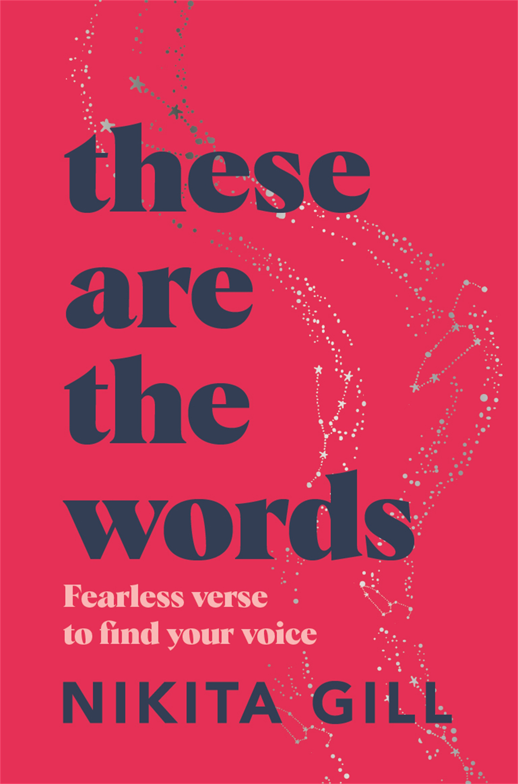 These Are The Words Nikita Gill