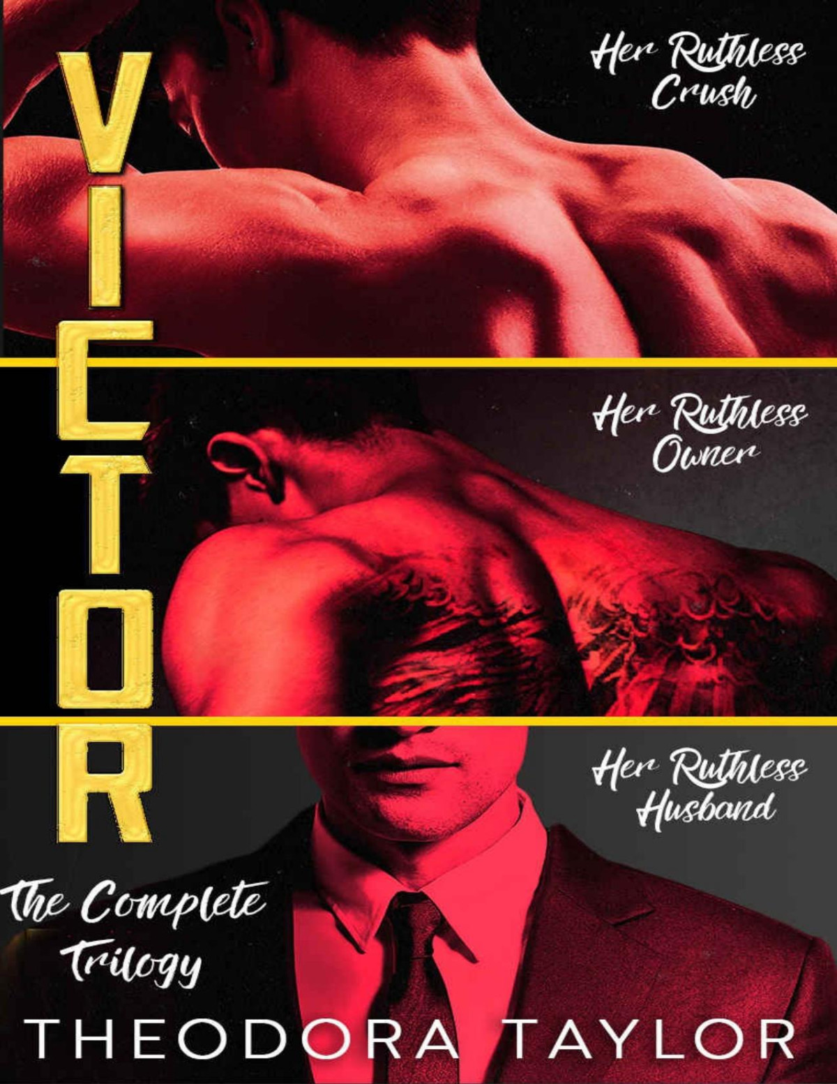 Victor The Complete Trilogy Her Ruthless Crush Her Ruthless Owner Her Ruthless Husband Taylor