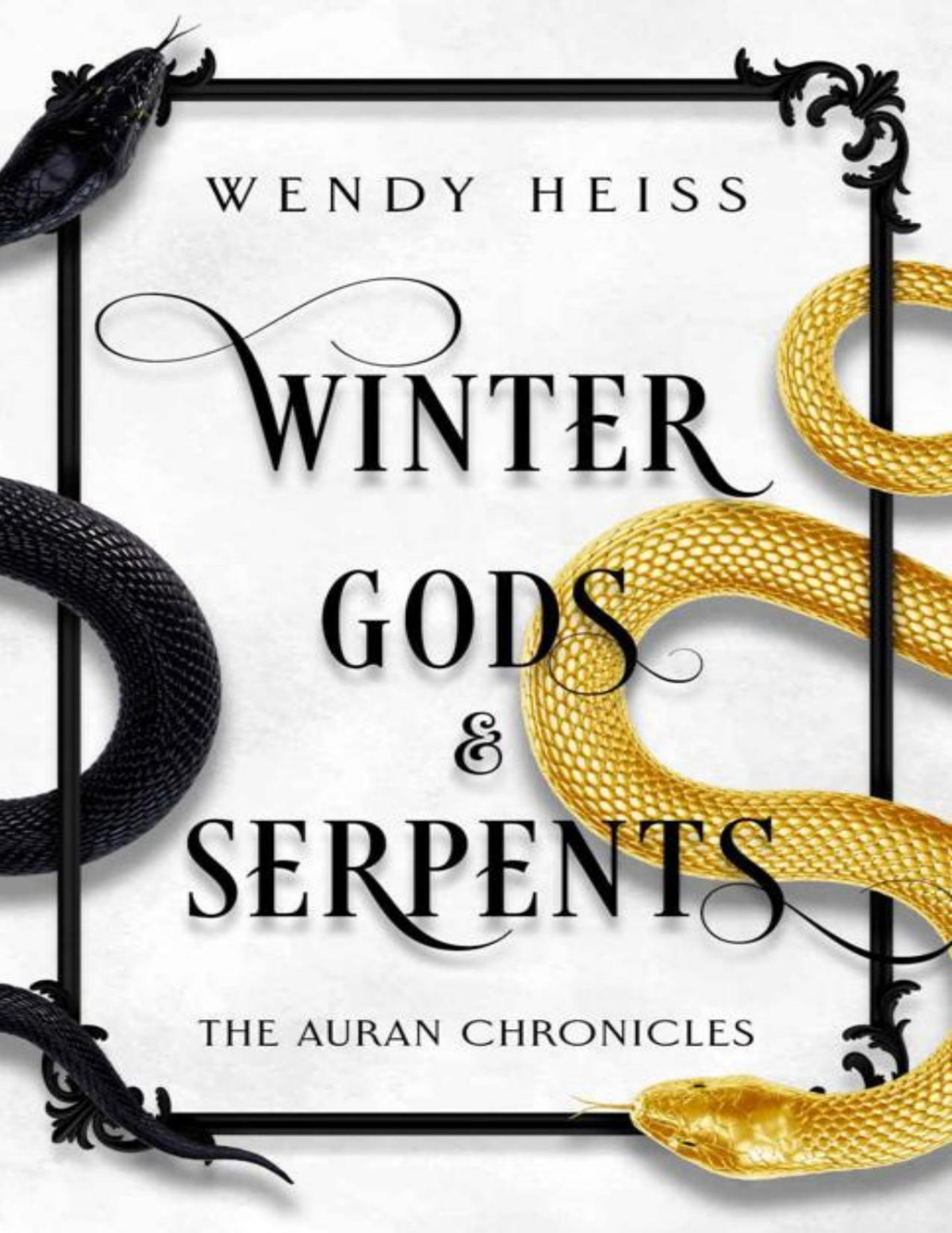 Winter Gods Serpents The Auran Chronicles Book 1 Wendy Heiss
