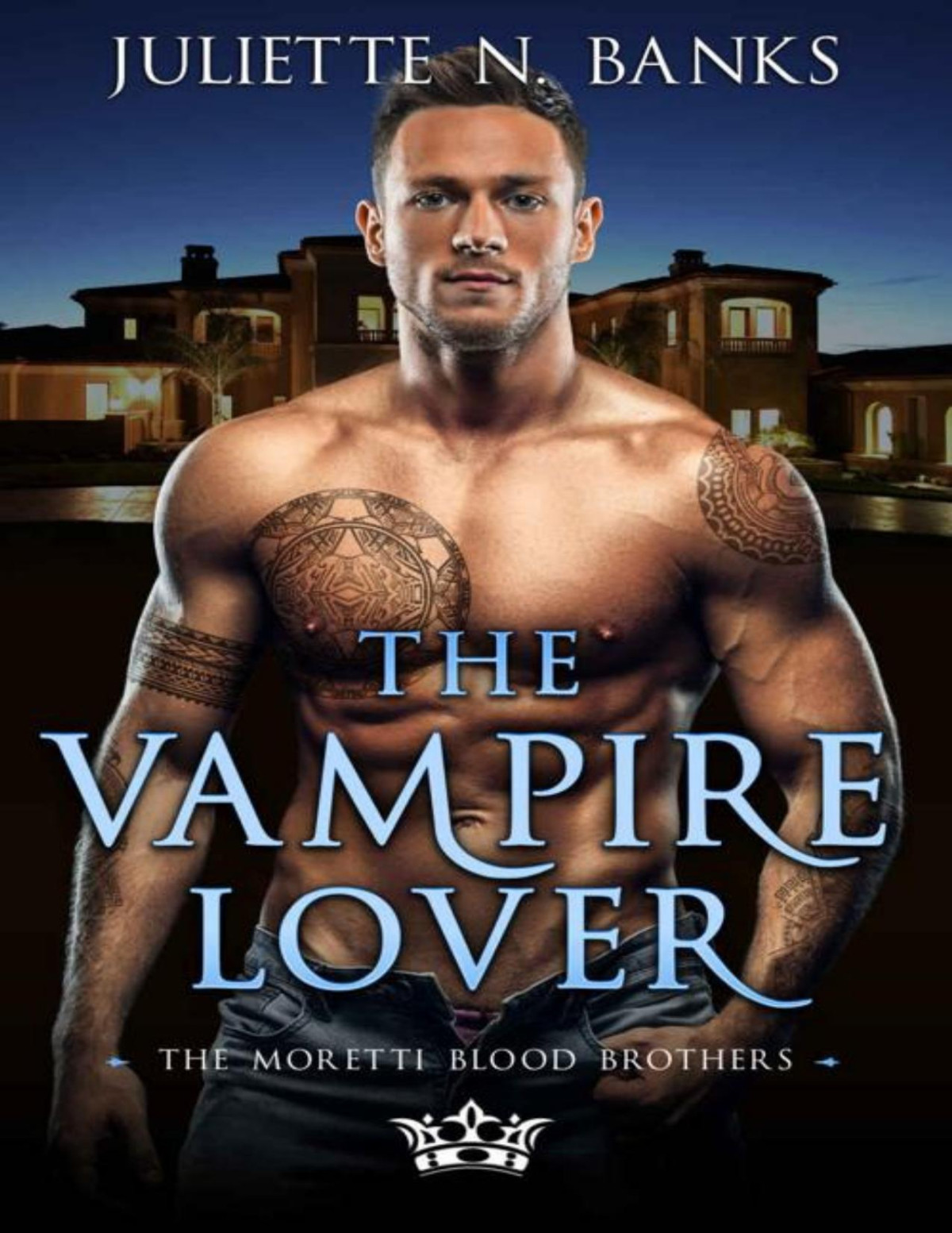 The Vampire Lover A Steamy Fatedmates Paranormal Romance Moretti Blood Brothers Romance Book 7 Juliette N Banks