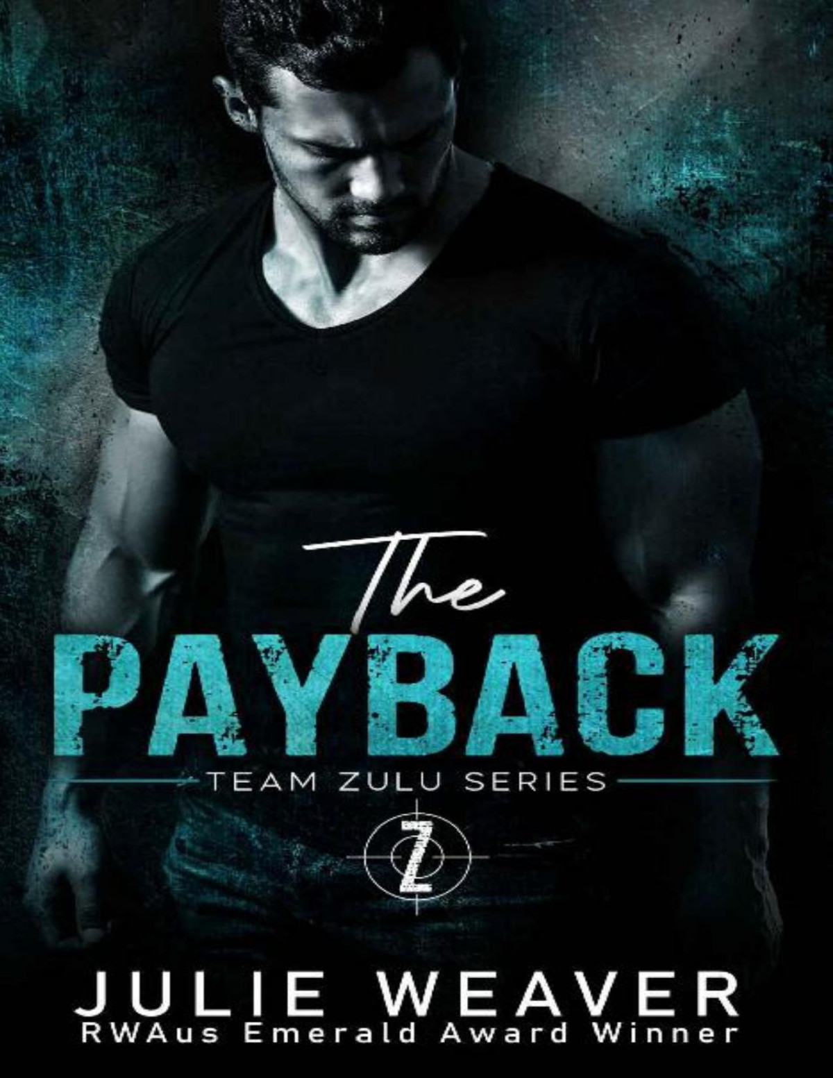 The Payback A Protector Reverse Grumpy Sunshine Romance Julie Weaver
