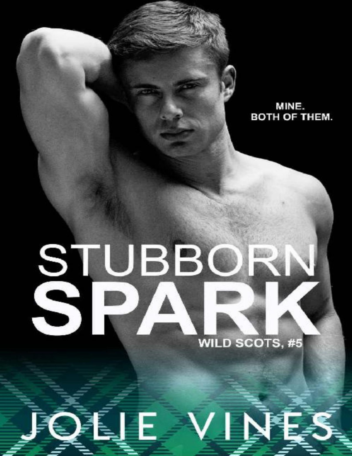 Stubborn Spark Wild Scots 5 Jolie Vines