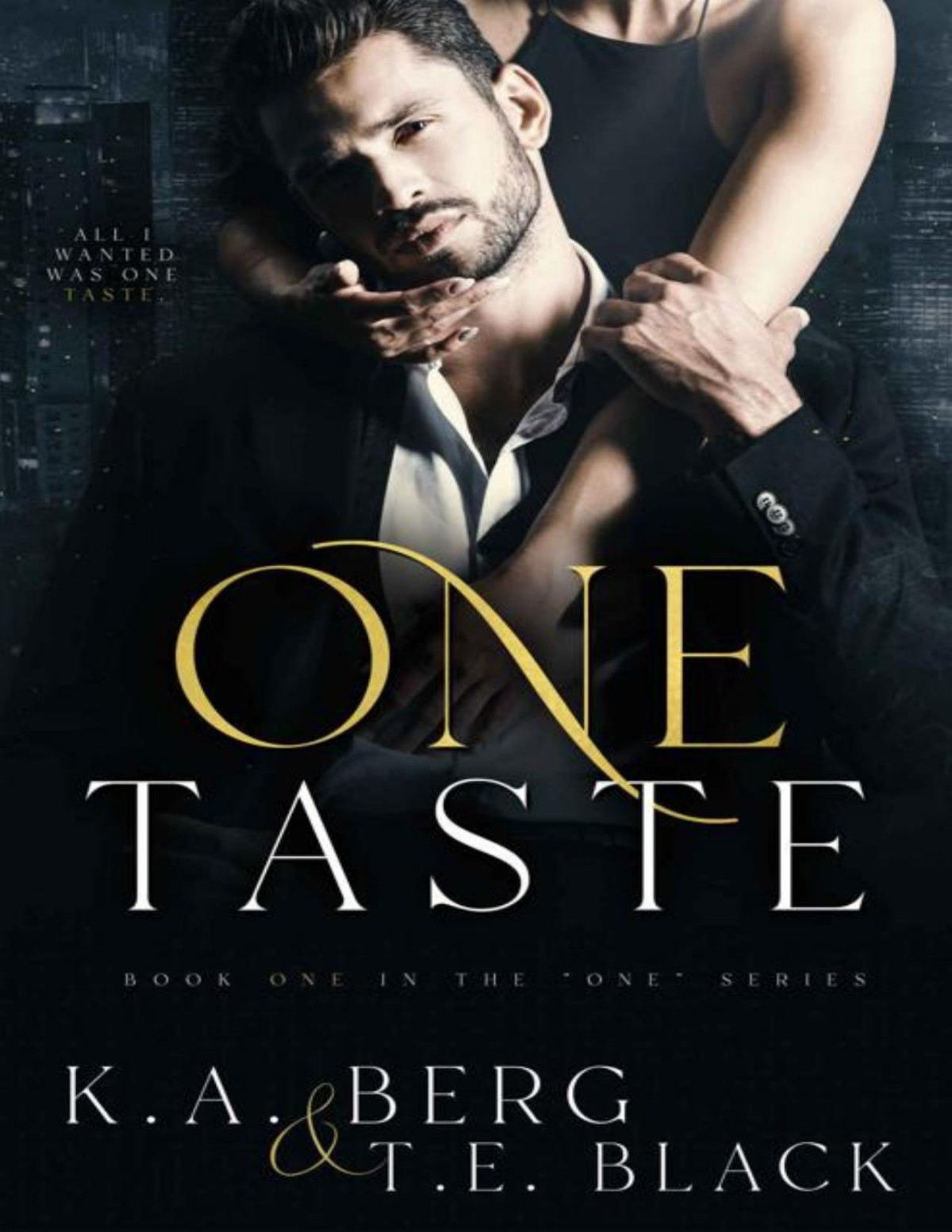 One Taste The One Series Book 1 Ka Berg Te Black