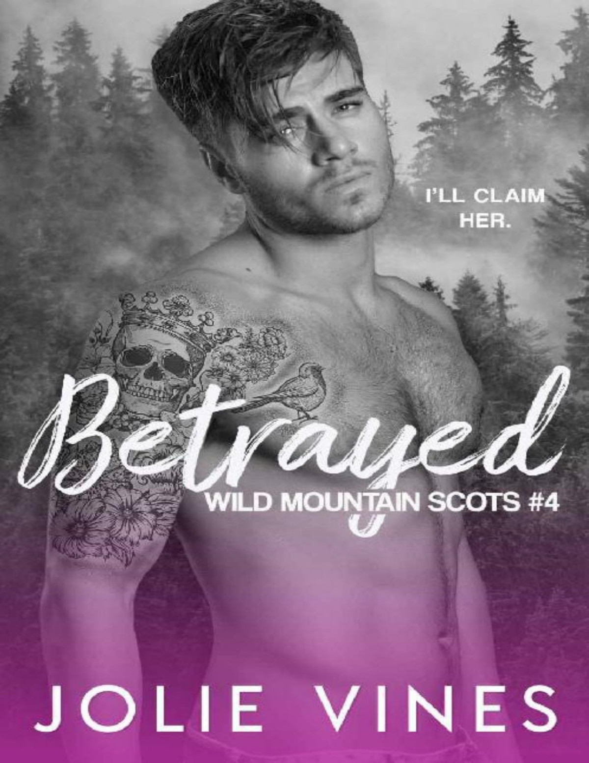 Betrayed Wild Mountain Scots 4 Jolie Vines