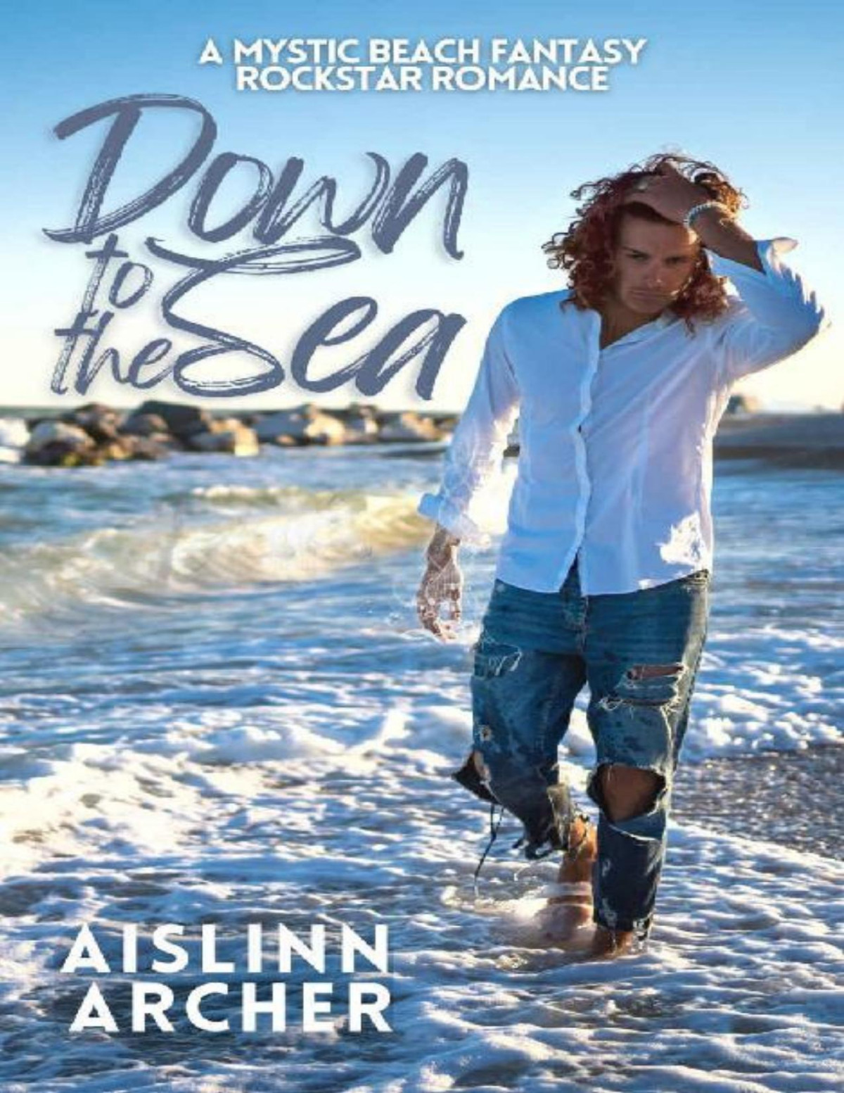 Down To The Sea A Mystic Beach Fantasy Rockstar Romance 15 Mystic Beach Fantasy Rockstar Romances Aislinn Archer