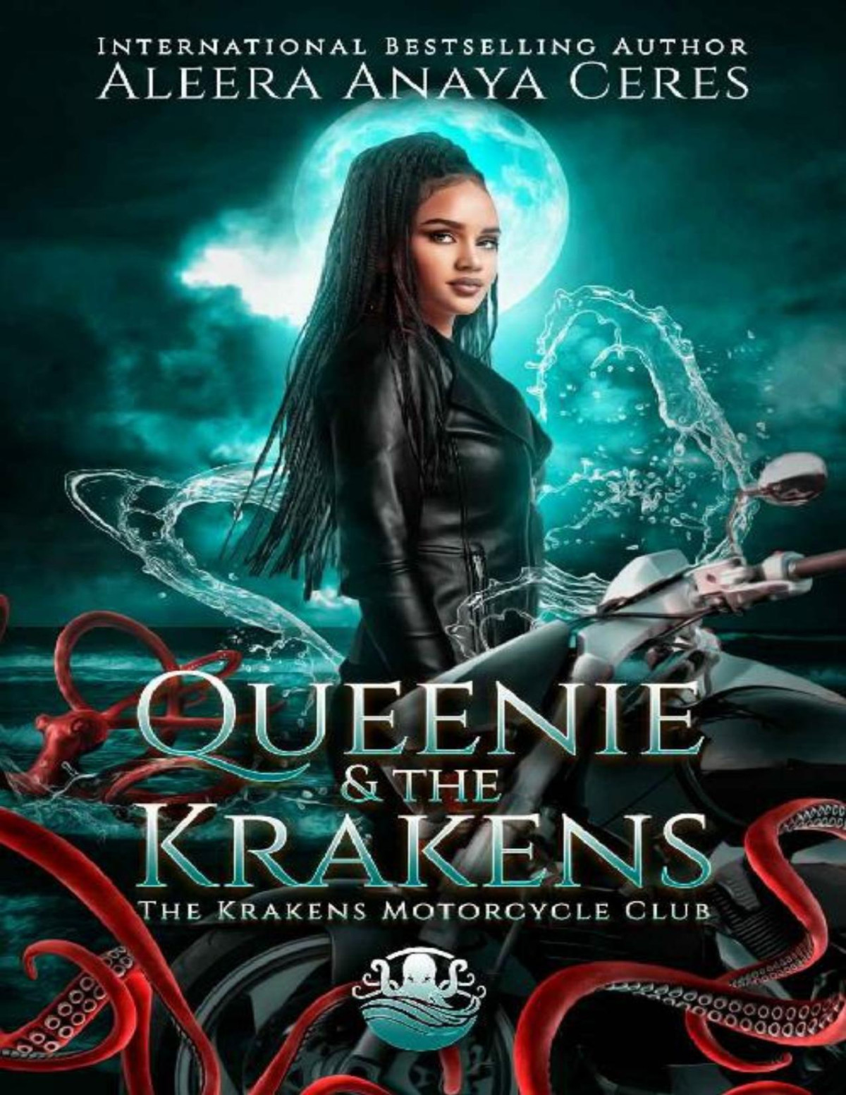 Queenie The Krakens The Krakens Motorcycle Club A Standalone Reverse Harem Romance Aleera Anaya Ceres
